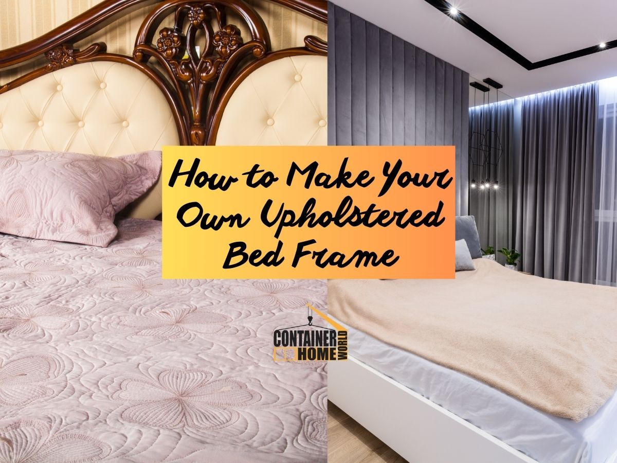 How to Make Your Own Upholstered Bed Frame